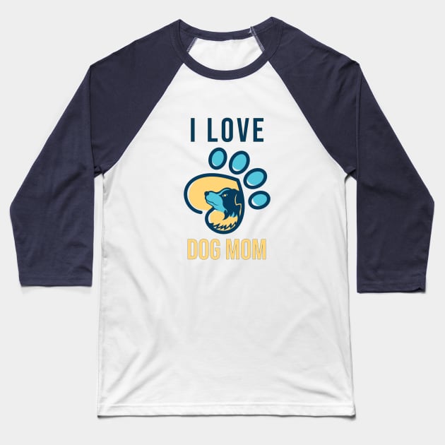 I Love Dog Mom Baseball T-Shirt by anbartshirts